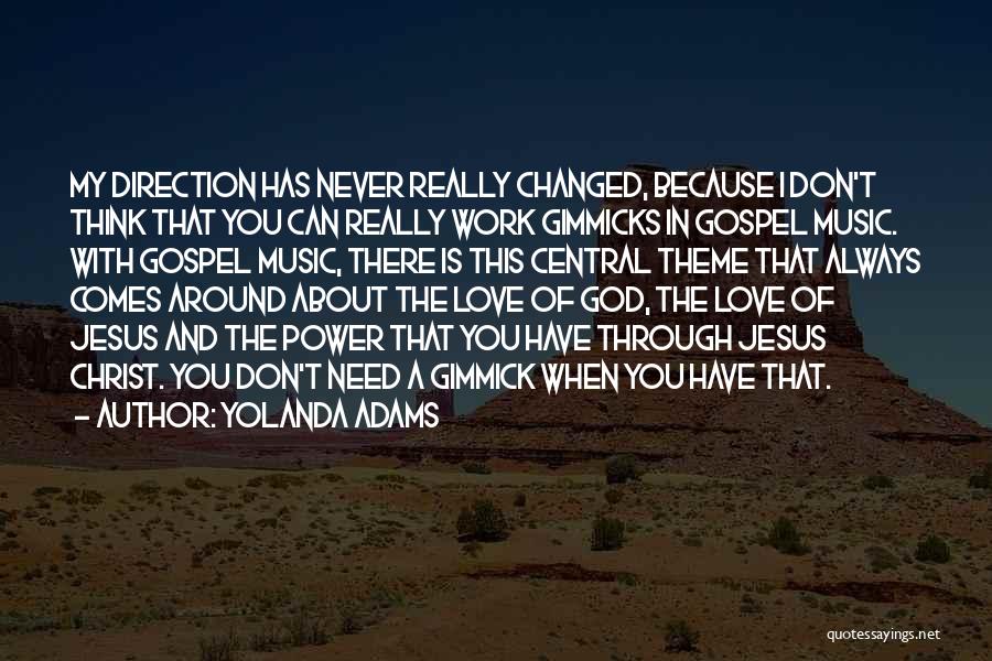 Direction And Love Quotes By Yolanda Adams