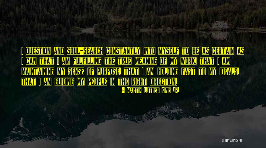 Direction And Purpose Quotes By Martin Luther King Jr. Direction And Purpose Quotes By Martin Luther King Jr.