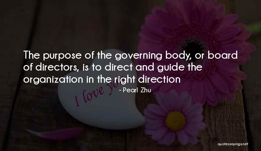 Direction And Purpose Quotes By Pearl Zhu Direction And Purpose Quotes By Pearl Zhu
