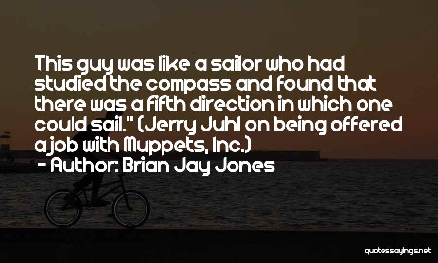 Direction Compass Quotes By Brian Jay Jones