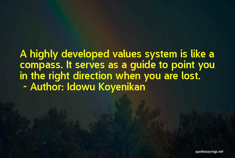 Direction Compass Quotes By Idowu Koyenikan