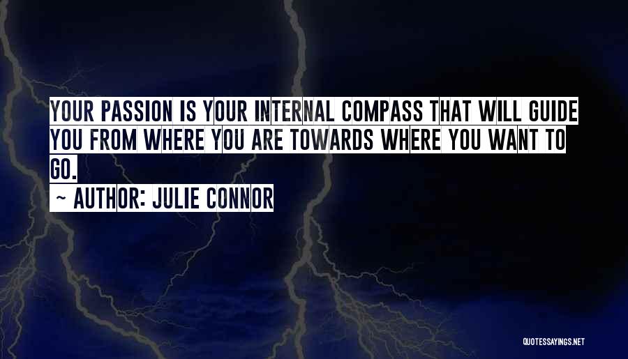Direction Compass Quotes By Julie Connor