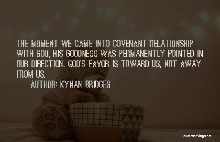 Direction From God Quotes By Kynan Bridges