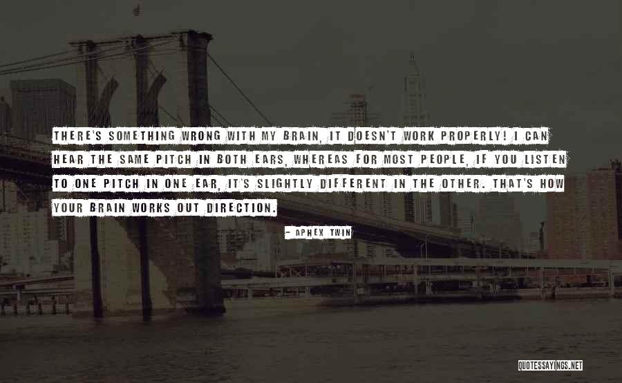 Direction How Quotes By Aphex Twin Direction How Quotes By Aphex Twin