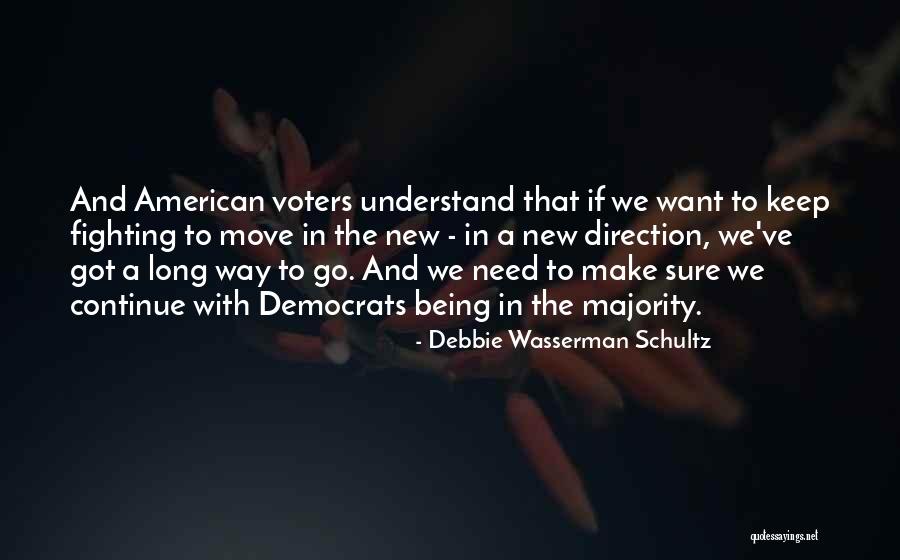 Direction How To Move Quotes By Debbie Wasserman Schultz Direction How To Move Quotes By Debbie Wasserman Schultz