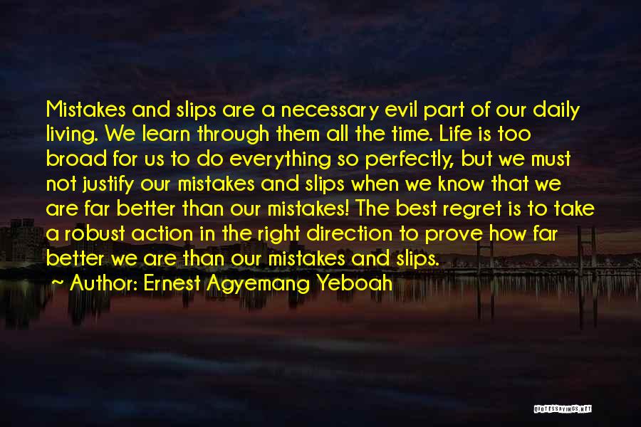 Direction Of Life Quotes By Ernest Agyemang Yeboah