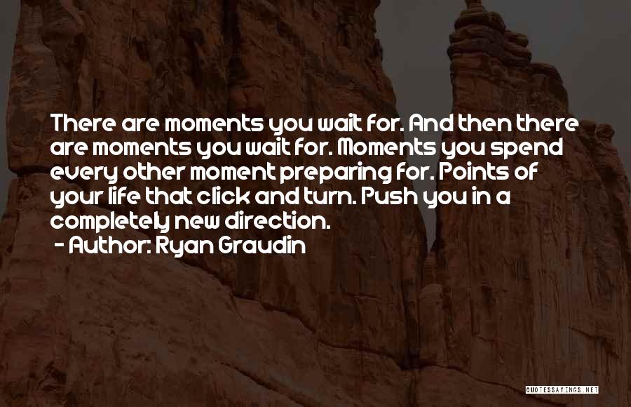 Direction Of Life Quotes By Ryan Graudin