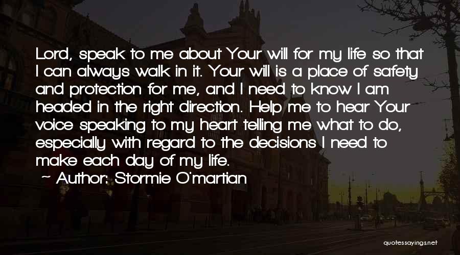 Direction Of Life Quotes By Stormie O'martian