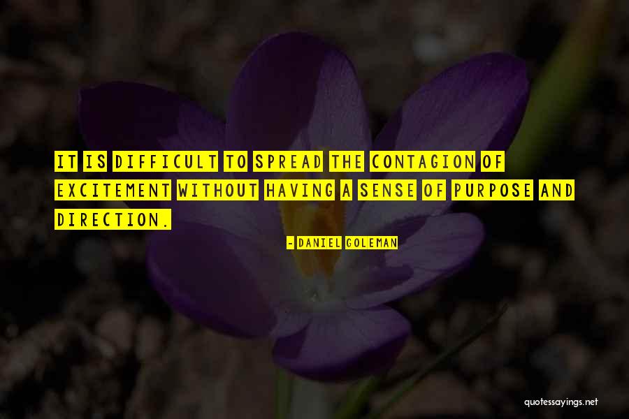 Direction Purpose Quotes By Daniel Goleman Direction Purpose Quotes By Daniel Goleman