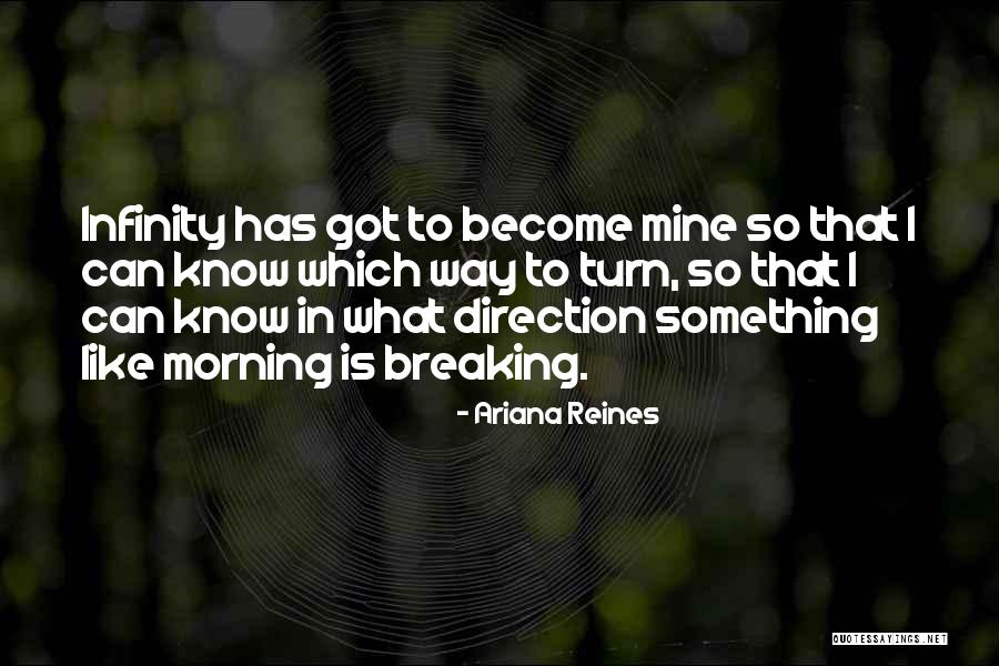 Direction Quotes By Ariana Reines