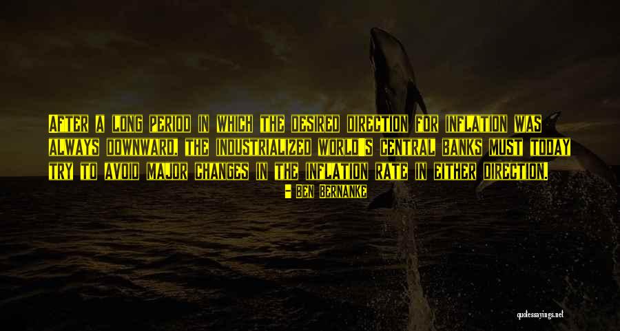 Direction Quotes By Ben Bernanke Direction Quotes By Ben Bernanke