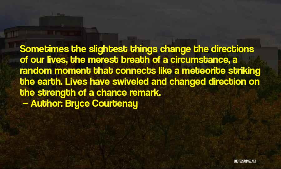 Direction Quotes By Bryce Courtenay Direction Quotes By Bryce Courtenay