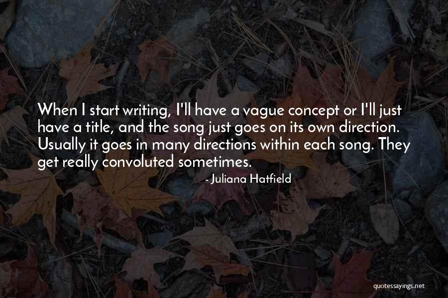 Direction Quotes By Juliana Hatfield