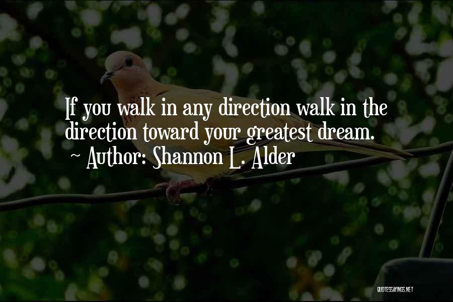Direction Quotes By Shannon L. Alder