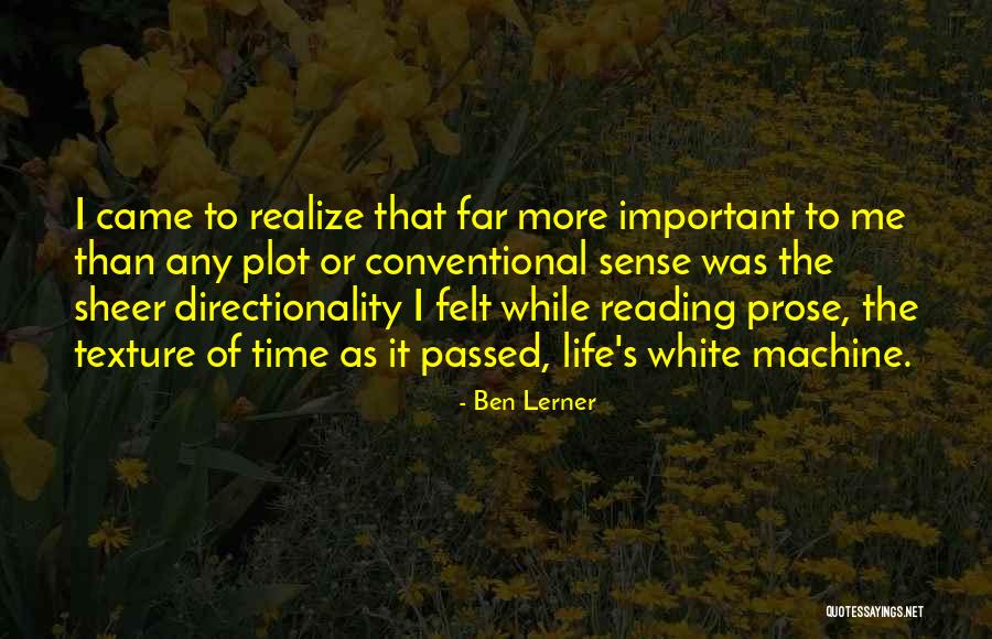 Directionality Quotes By Ben Lerner Directionality Quotes By Ben Lerner