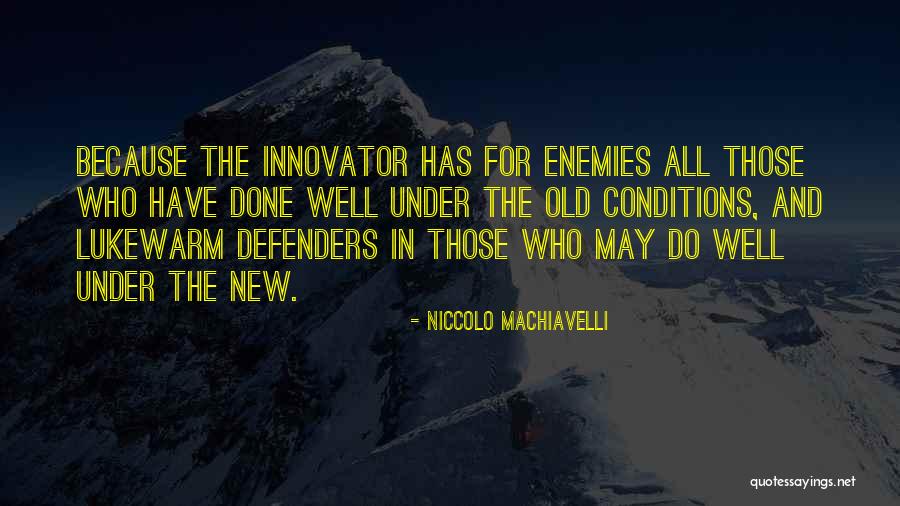 Directionlessness Quotes By Niccolo Machiavelli Directionlessness Quotes By Niccolo Machiavelli