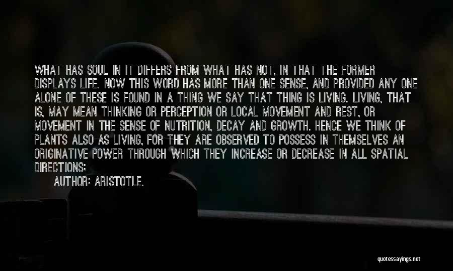 Directions In Life Quotes By Aristotle.