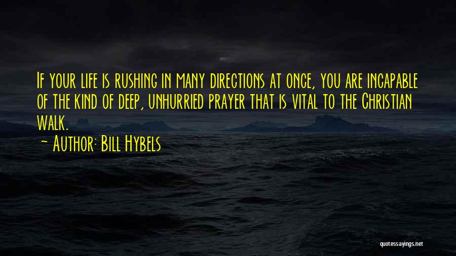 Directions In Life Quotes By Bill Hybels