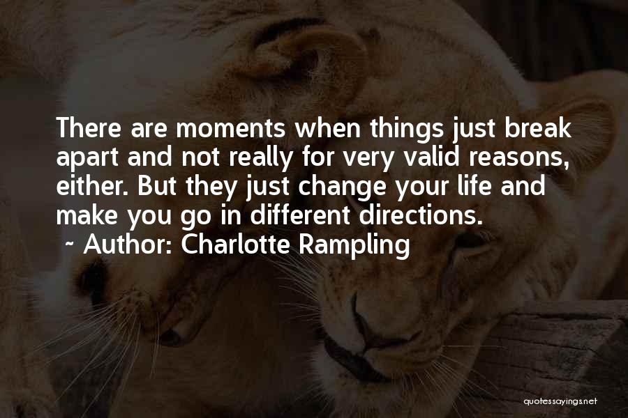 Directions In Life Quotes By Charlotte Rampling