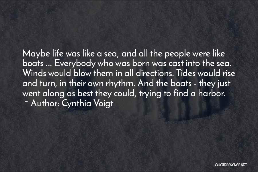 Directions In Life Quotes By Cynthia Voigt