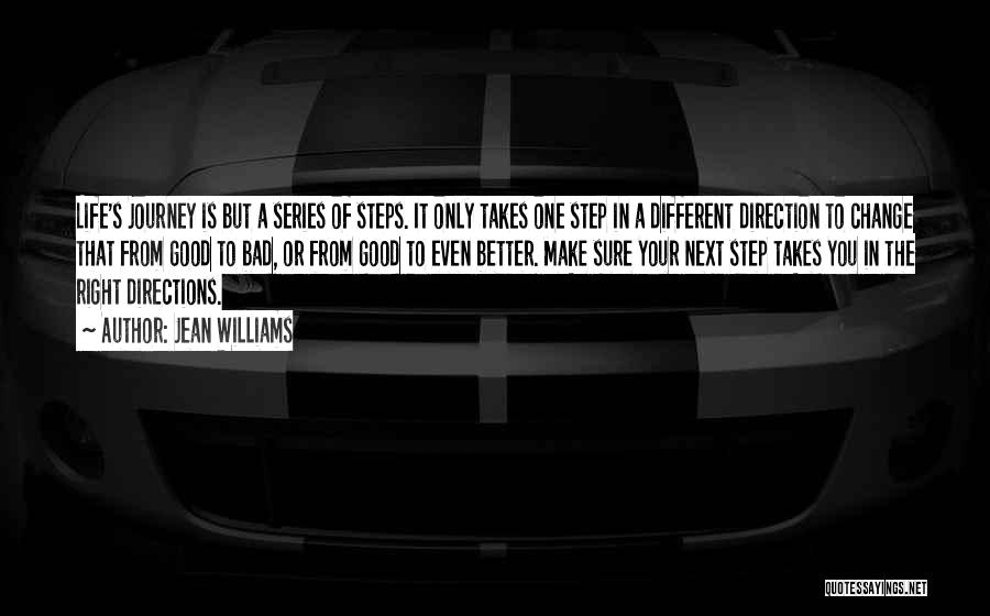 Directions In Life Quotes By Jean Williams