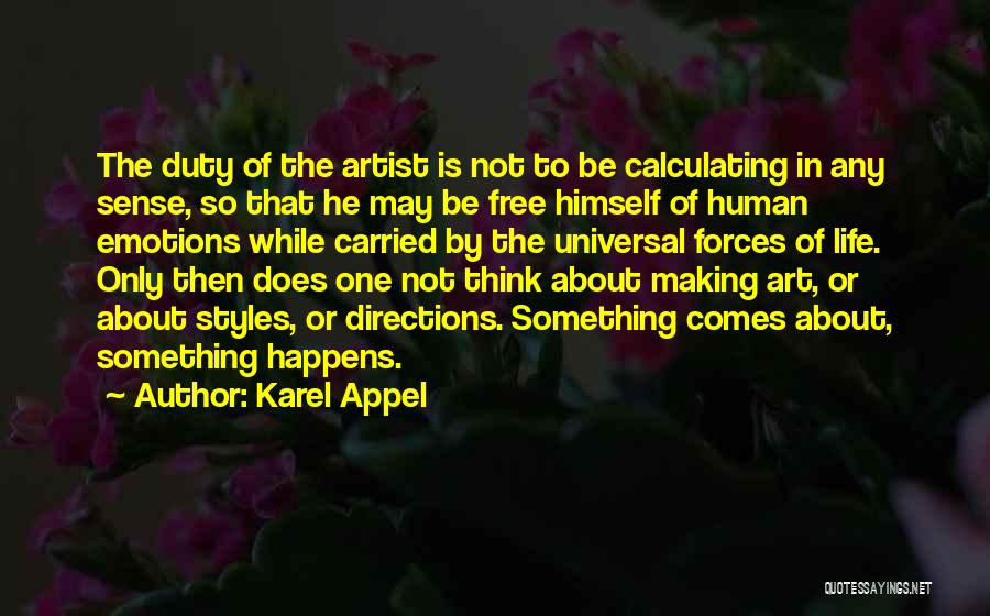 Directions In Life Quotes By Karel Appel