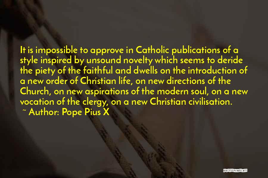 Directions In Life Quotes By Pope Pius X