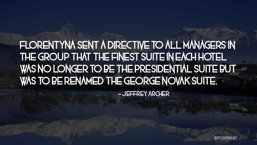 Directive Quotes By Jeffrey Archer Directive Quotes By Jeffrey Archer