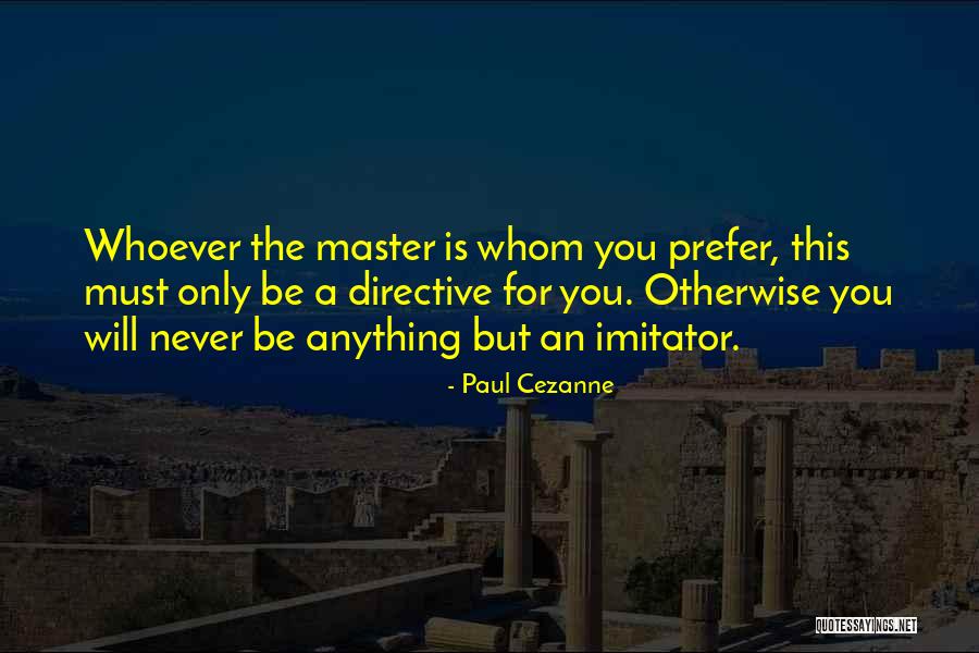 Directive Quotes By Paul Cezanne Directive Quotes By Paul Cezanne