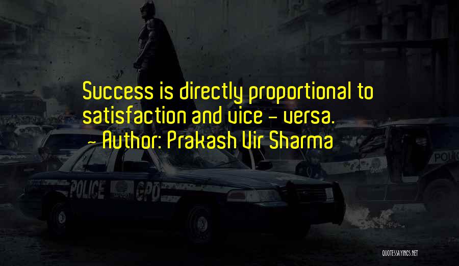 Directly Proportional Quotes By Prakash Vir Sharma