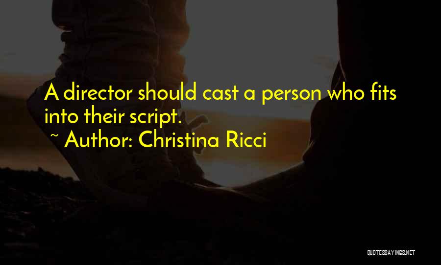 Director Quotes By Christina Ricci