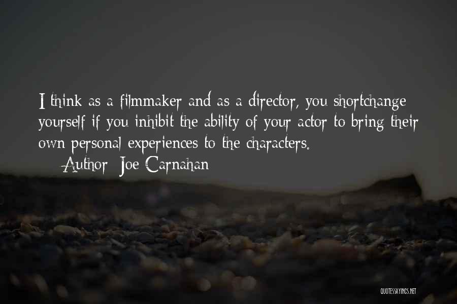 Director Quotes By Joe Carnahan