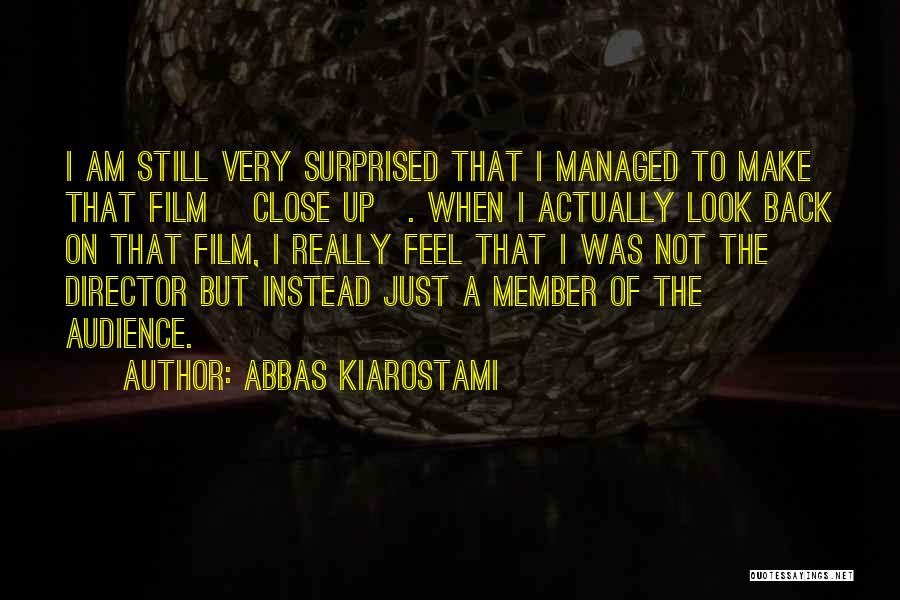 Directors Film Quotes By Abbas Kiarostami