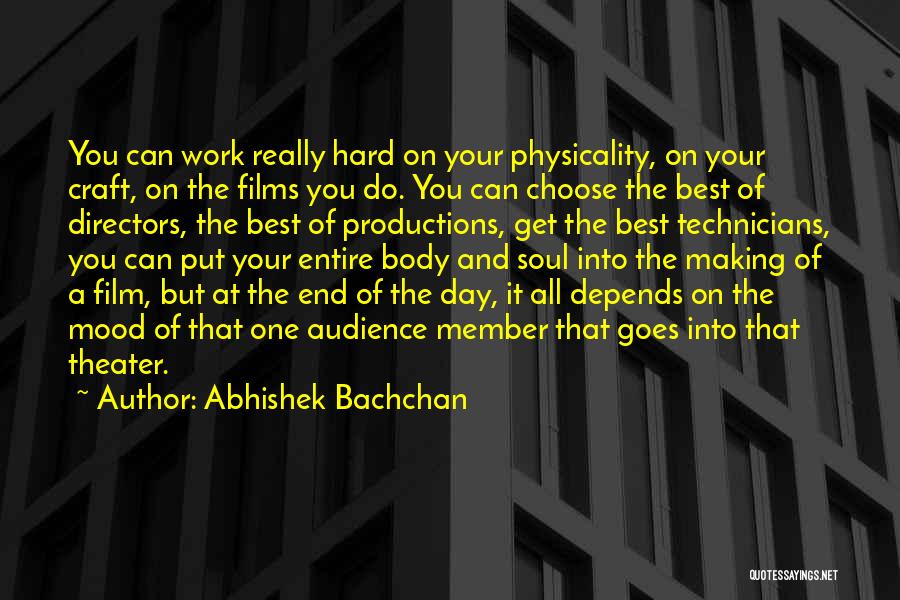 Directors Film Quotes By Abhishek Bachchan