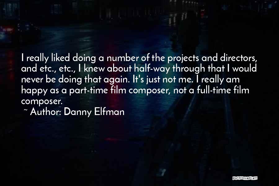 Directors Film Quotes By Danny Elfman