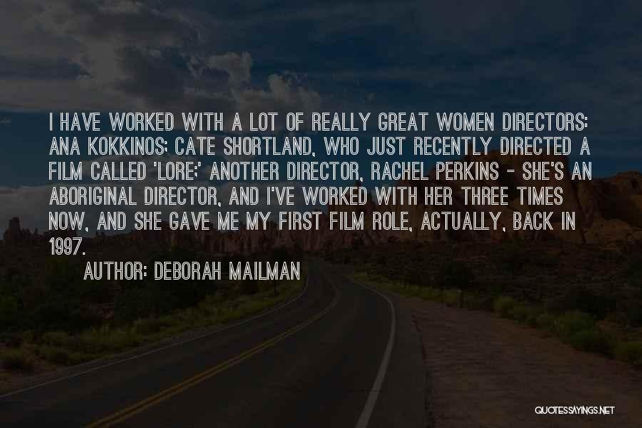 Directors Film Quotes By Deborah Mailman