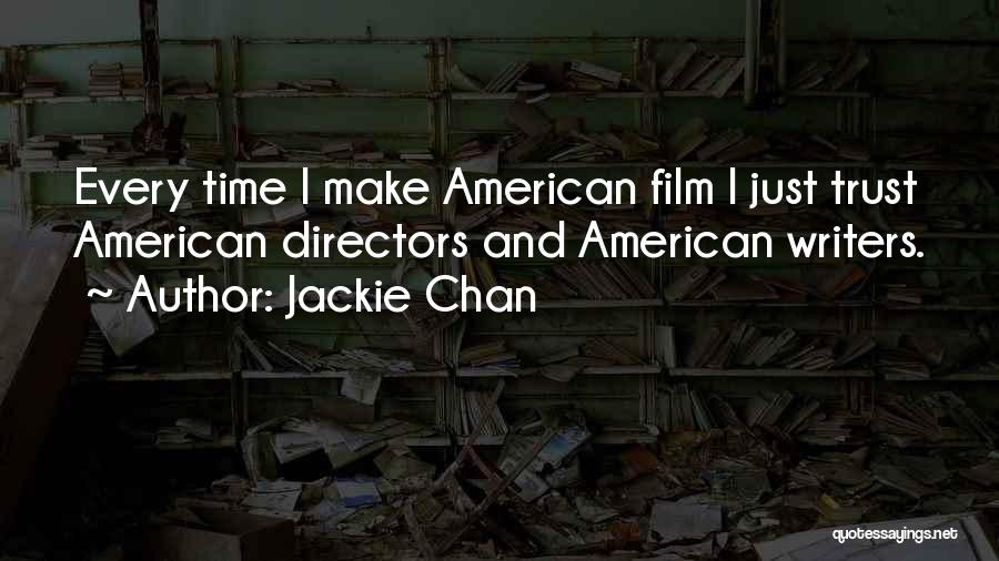 Directors Film Quotes By Jackie Chan