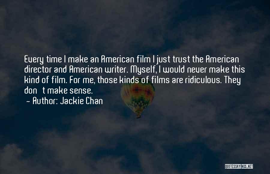 Directors Film Quotes By Jackie Chan