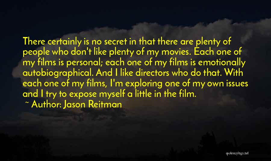 Directors Film Quotes By Jason Reitman