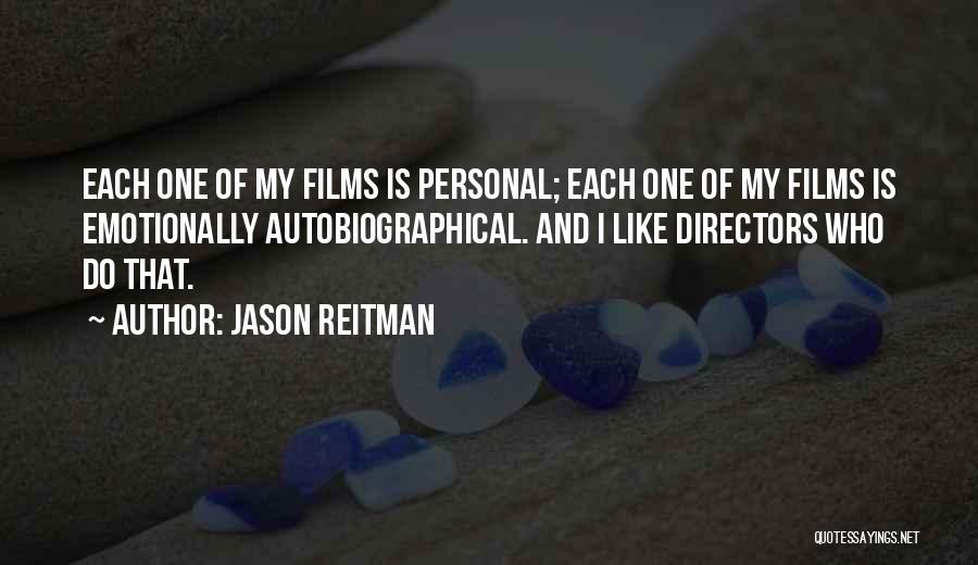 Directors Film Quotes By Jason Reitman