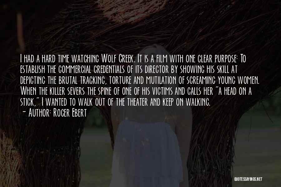 Directors Film Quotes By Roger Ebert