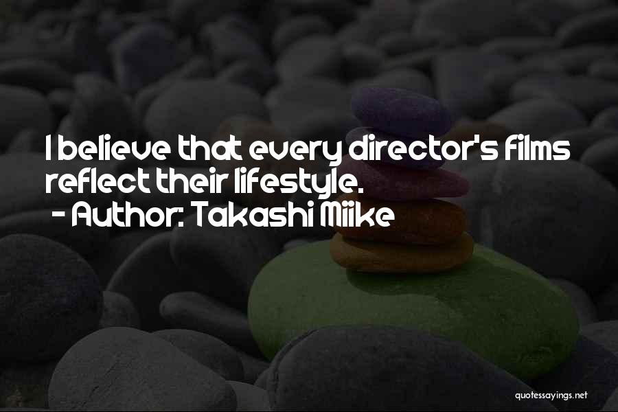 Directors Film Quotes By Takashi Miike