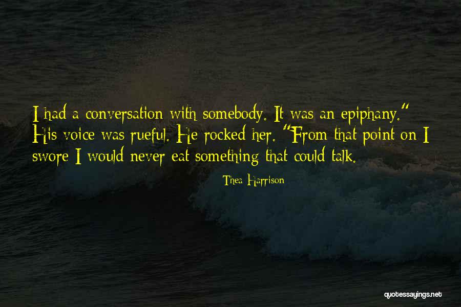 Directorul Muzeului Quotes By Thea Harrison Directorul Muzeului Quotes By Thea Harrison