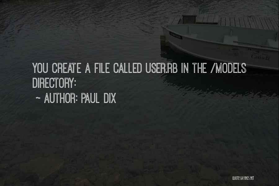 Directory Quotes By Paul Dix
