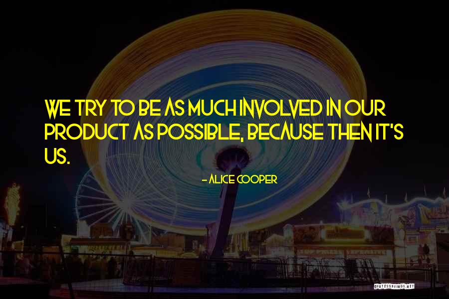 Directrice Adjointe Quotes By Alice Cooper Directrice Adjointe Quotes By Alice Cooper