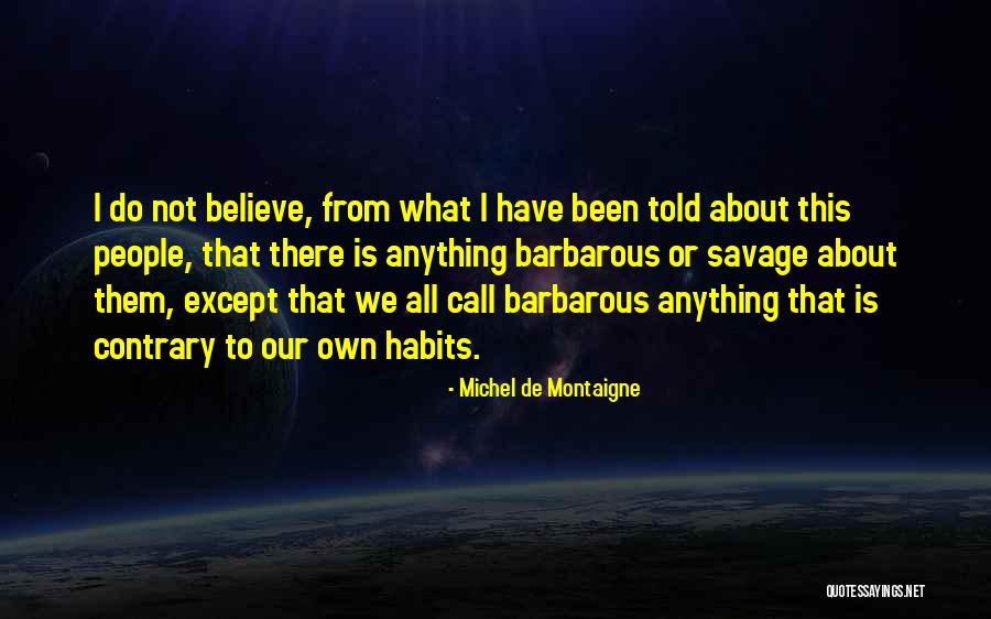 Direitos Quotes By Michel De Montaigne Direitos Quotes By Michel De Montaigne