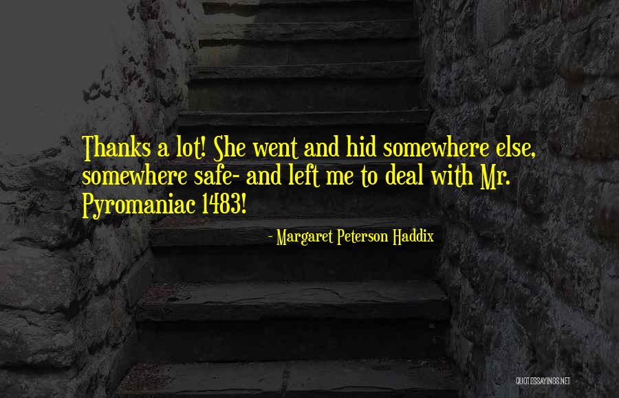 Direk Izle Quotes By Margaret Peterson Haddix Direk Izle Quotes By Margaret Peterson Haddix