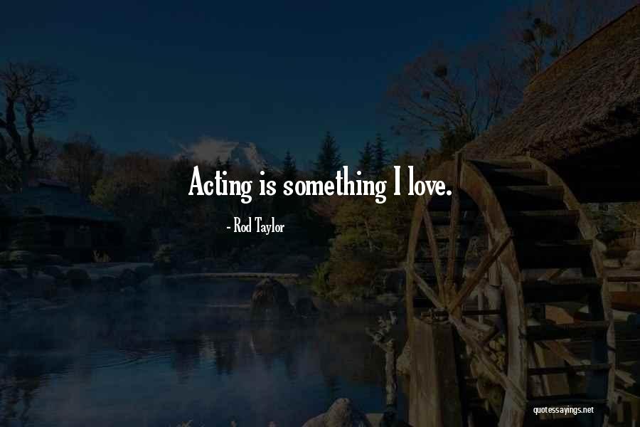 Diretta Canale Quotes By Rod Taylor Diretta Canale Quotes By Rod Taylor