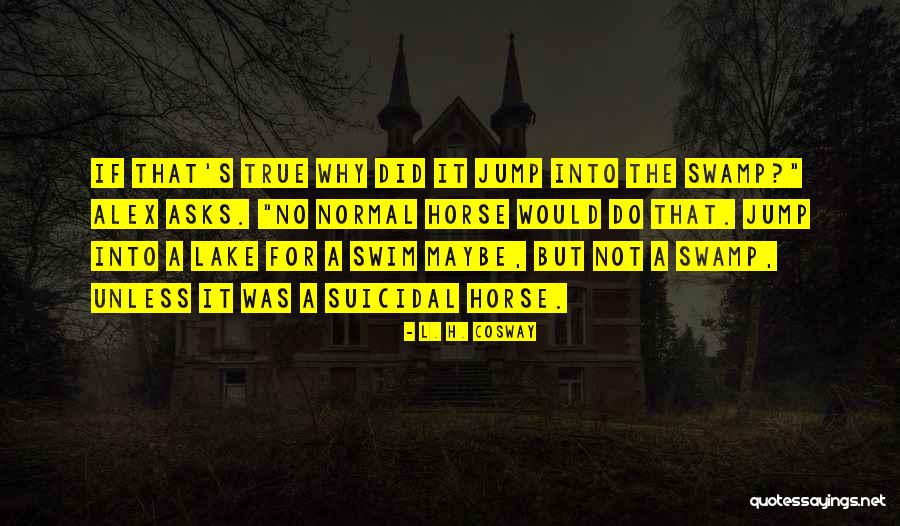 Dirigimos Quotes By L. H. Cosway Dirigimos Quotes By L. H. Cosway