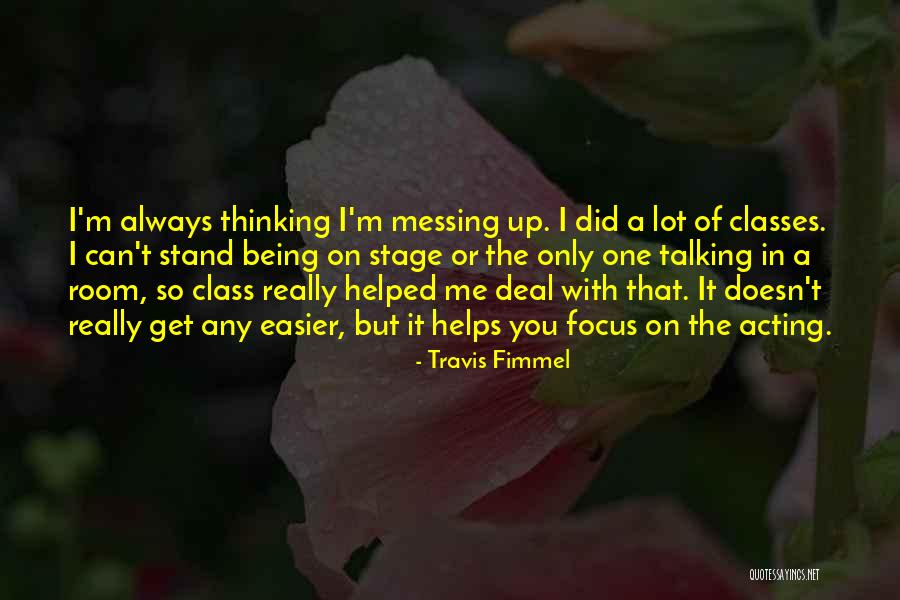 Dirijo Sinonimo Quotes By Travis Fimmel Dirijo Sinonimo Quotes By Travis Fimmel
